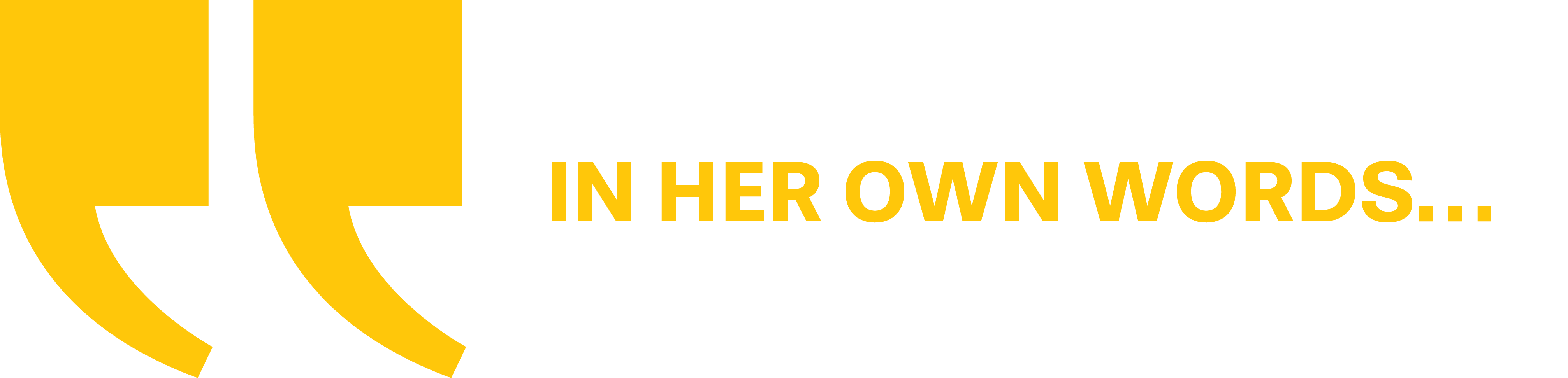 In her own words…